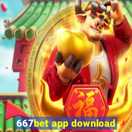 667bet app download